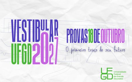 Vestibular 2027 da UFGD: Data e Detalhes