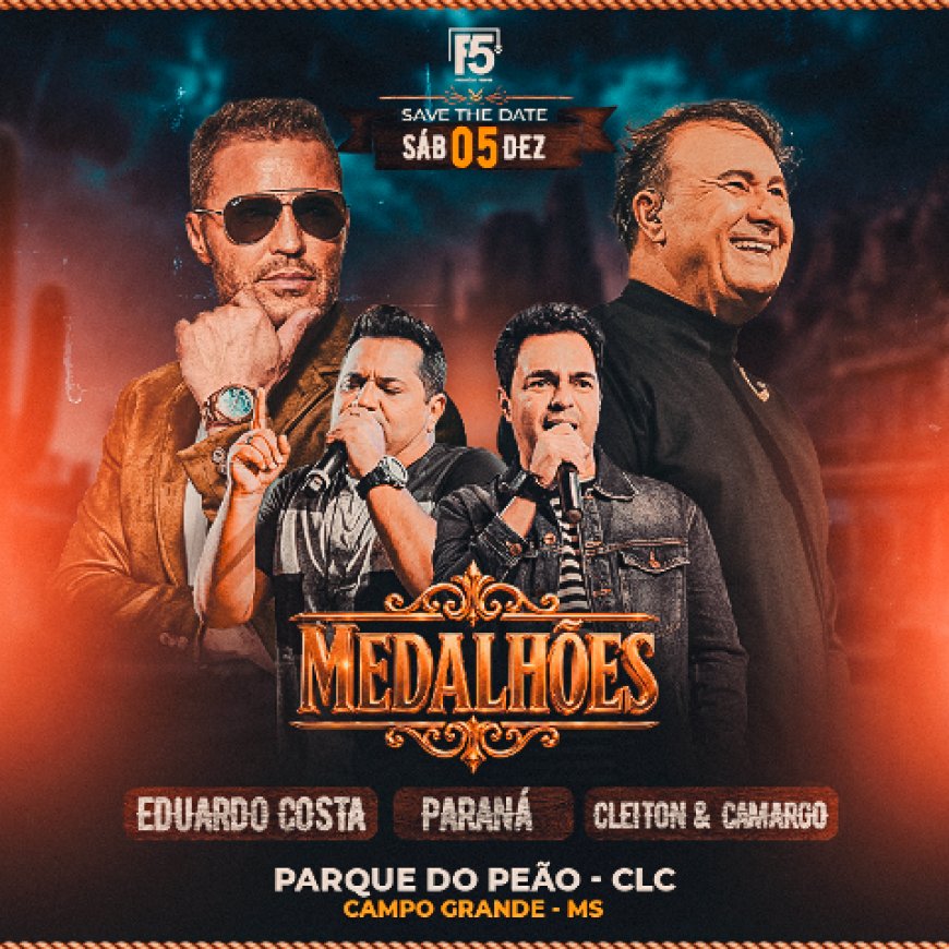 Evento Medalhões: ingressos em até 6x sem juros até 05 de junho