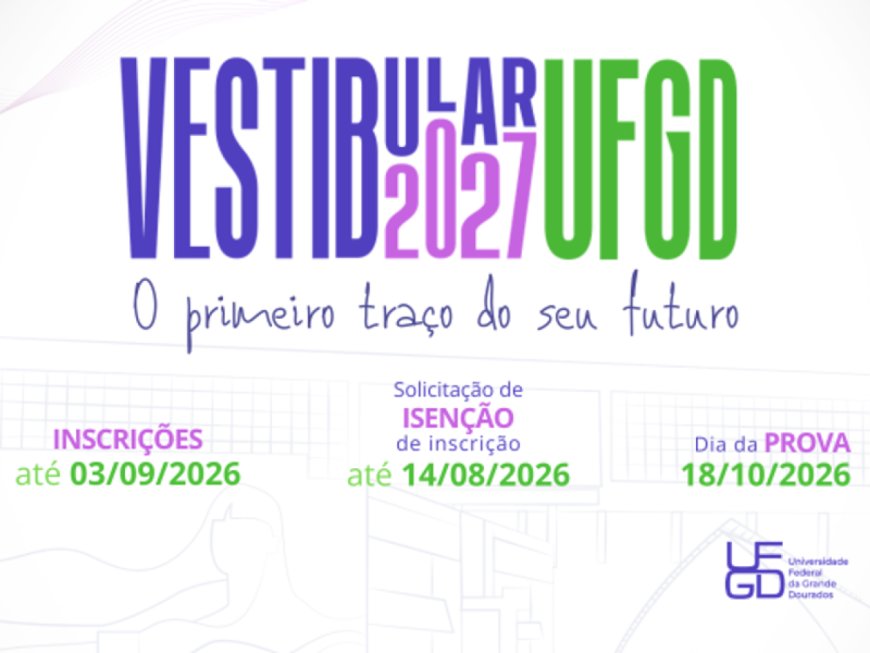 Vestibular da UFGD Abre Inscrições para 2027