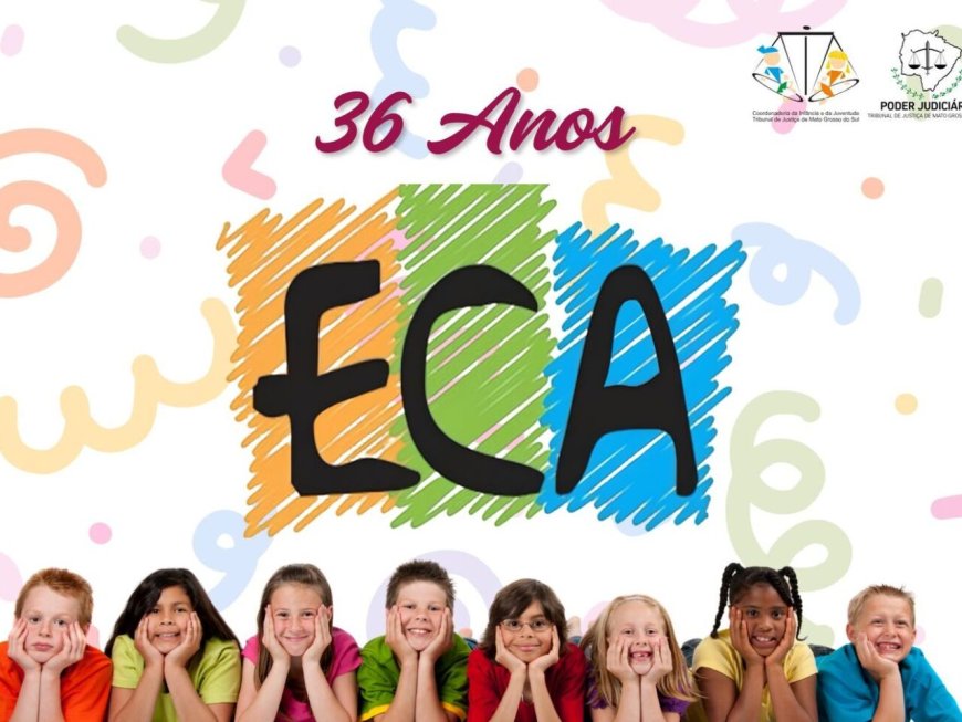 ECA completa 36 anos e amplia proteção no ambiente digital